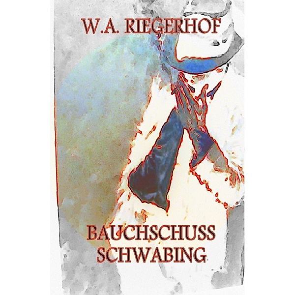 BAUCHSCHUSS SCHWABING, W. A. Riegerhof