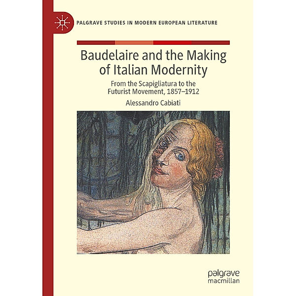 Baudelaire and the Making of Italian Modernity, Alessandro Cabiati