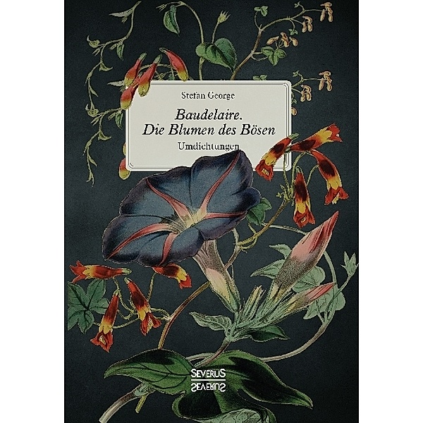 Baudelaire. Die Blumen des Bösen, Stefan George