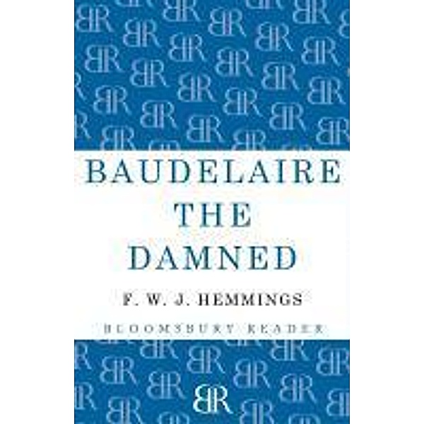 Baudelaire the Damned, F. W. J. Hemmings