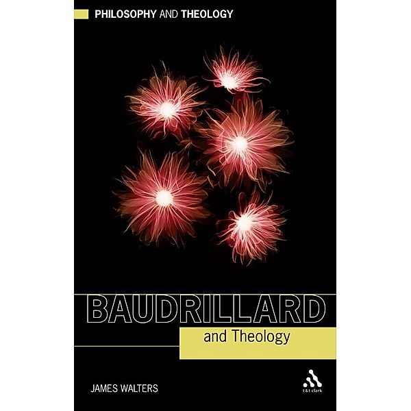 Baudrillard and Theology, James Walters