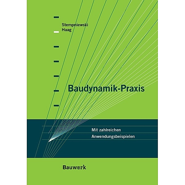 Baudynamik-Praxis, Lothar Stempniewski, Björn Haag