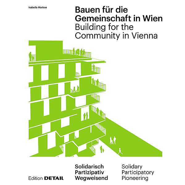 Bauen für die Gemeinschaft in Wien / Building for the Community in Vienna