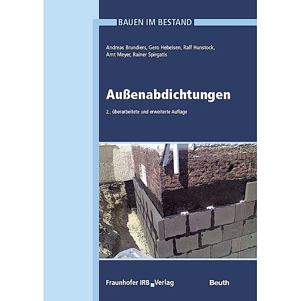 Bauen im Bestand, Andreas Brundiers, Gero Hebeisen, Ralf Hunstock, Arnt Meyer, Rainer Spirgatis