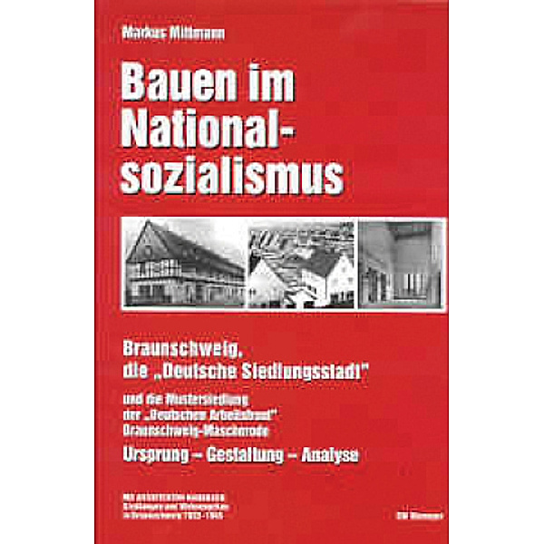 Bauen im Nationalsozialismus, Markus Mittmann