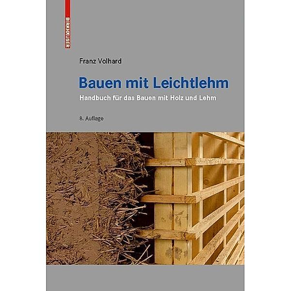 Bauen mit Leichtlehm, Franz Volhard