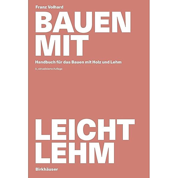 Bauen mit Leichtlehm, Franz Volhard