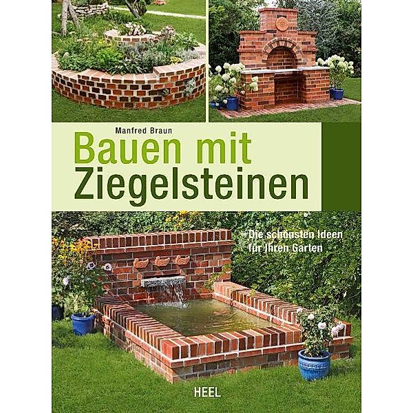 Bauen mit Ziegelsteinen, Manfred Braun