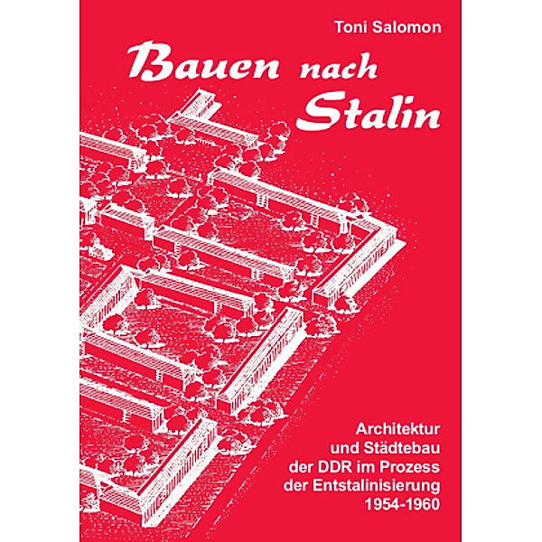 Bauen nach Stalin, Toni Salomon