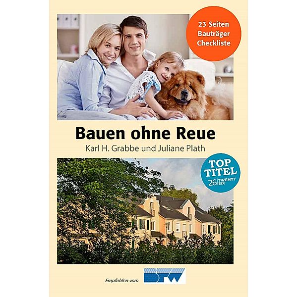 Bauen ohne Reue, Karl H. Grabbe, Juliane Plath