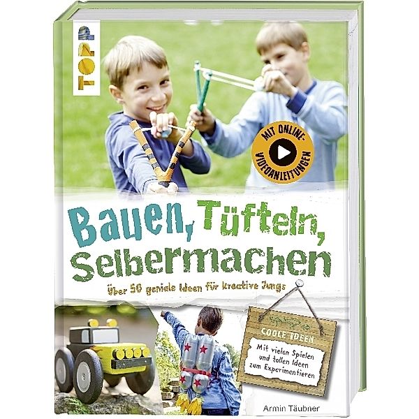 Bauen, tüfteln, selbermachen, Armin Täubner