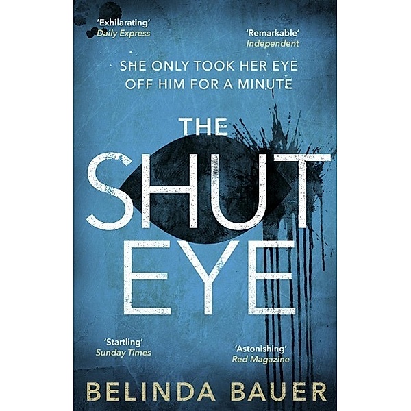 Bauer, B: Shut Eye, Belinda Bauer