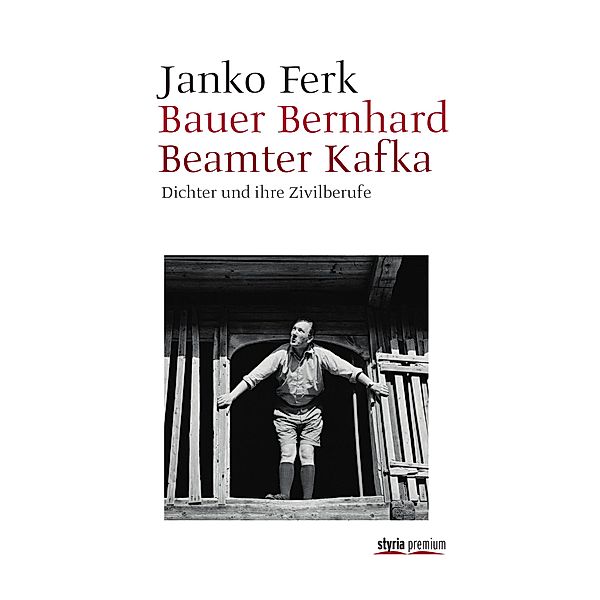Bauer Bernhard Beamter Kafka, Janko Ferk