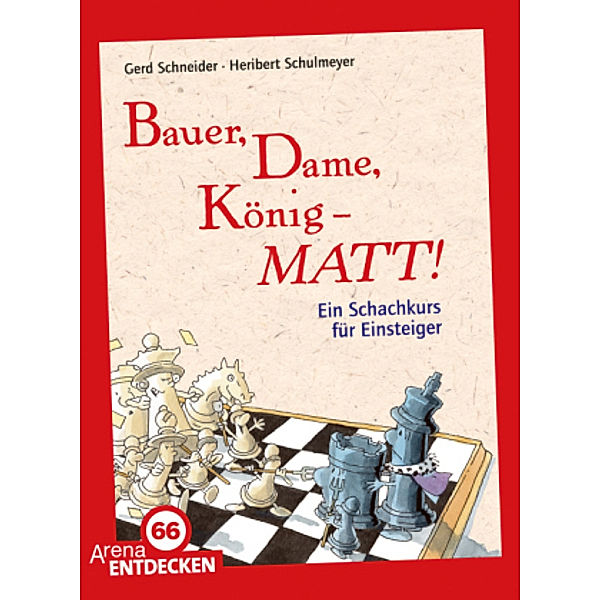 Bauer, Dame, König - MATT!, Gerd Schneider