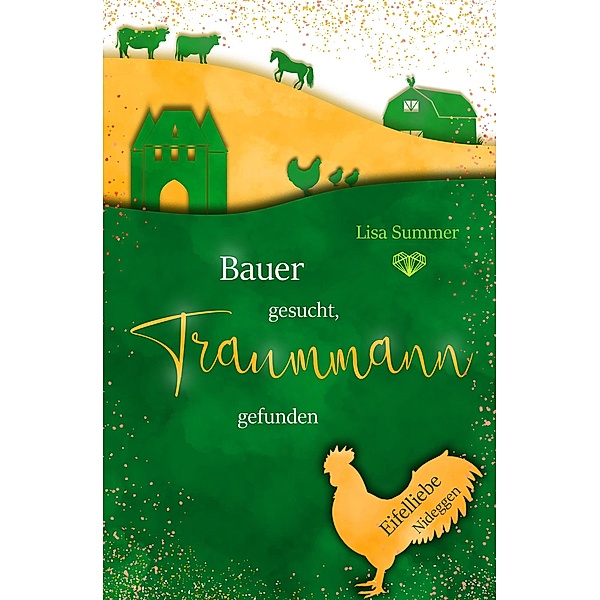Bauer gesucht, Traummann gefunden / Eifelliebe Bd.2, Lisa Summer