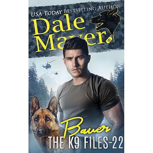 Bauer (The K9 Files, #22) / The K9 Files, Dale Mayer