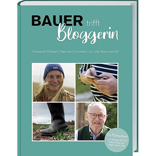 Bauer trifft Bloggerin, Reingard Bröcker, Kathrin Hingst, Ludger Schulze Pals