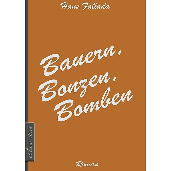 Bauern, Bonzen, Bomben, Hans Fallada