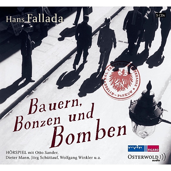 Bauern, Bonzen und Bomben, 5 CDs, Hans Fallada