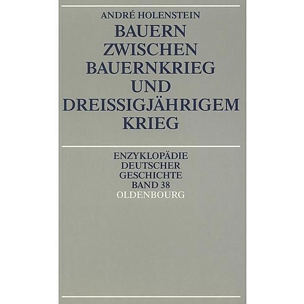 Bauern zwischen Bauernkrieg und Dreißigjährigem Krieg / Jahrbuch des Dokumentationsarchivs des österreichischen Widerstandes, André Holenstein