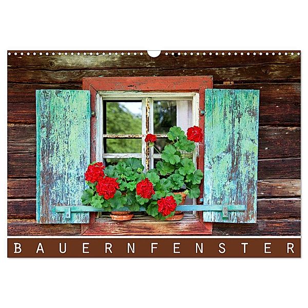 Bauernfenster (Wandkalender 2025 DIN A3 quer), CALVENDO Monatskalender, Calvendo, Dirk Ehrentraut
