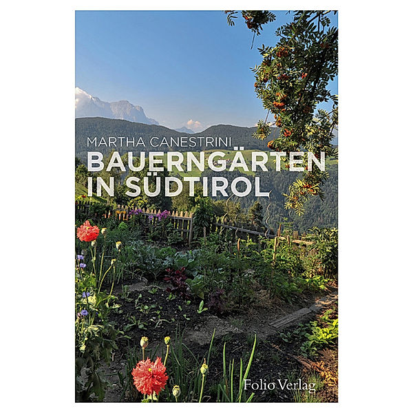 Bauerngärten in Südtirol, Martha Canestrini