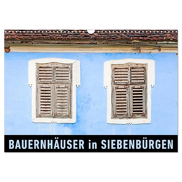 Bauernhäuser in Siebenbürgen (Wandkalender 2024 DIN A3 quer), CALVENDO Monatskalender, Martin Ristl