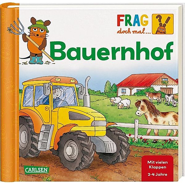 Bauernhof / Frag doch mal ... die Maus! Erstes Sachwissen Bd.2