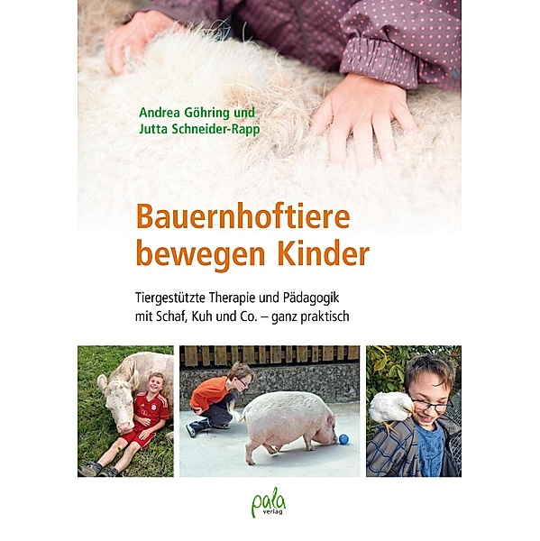 Bauernhoftiere bewegen Kinder, Andrea Göhring, Jutta Schneider-Rapp