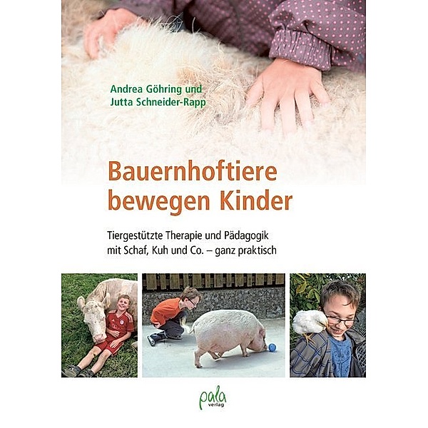 Bauernhoftiere bewegen Kinder, Andrea Göhring, Jutta Schneider-Rapp