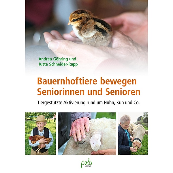 Bauernhoftiere bewegen Seniorinnen und Senioren, Andrea Göhring, Jutta Schneider-Rapp