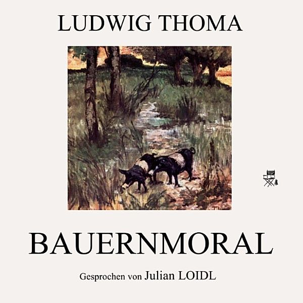 Bauernmoral, Ludwig Thoma