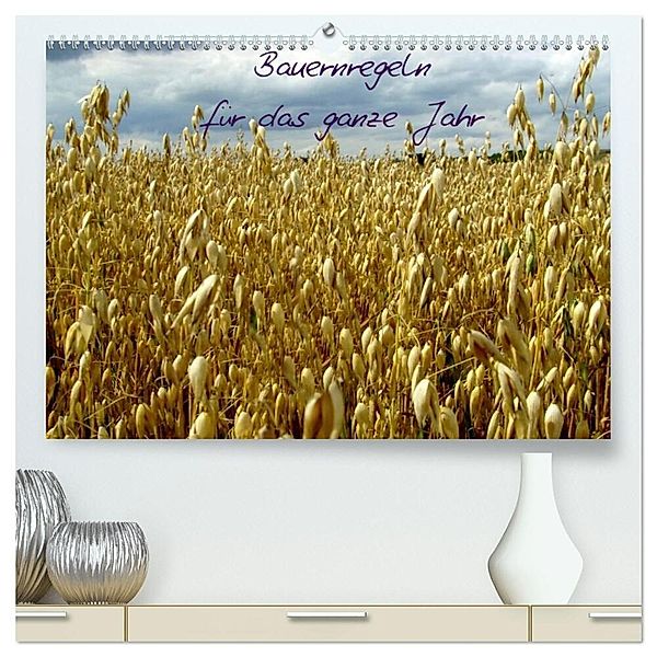 Bauernregeln für das ganze Jahr (hochwertiger Premium Wandkalender 2024 DIN A2 quer), Kunstdruck in Hochglanz, Heike Hultsch