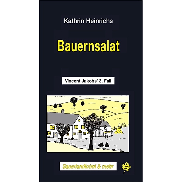 Bauernsalat / Vincent Jakob Bd.3, Kathrin Heinrichs