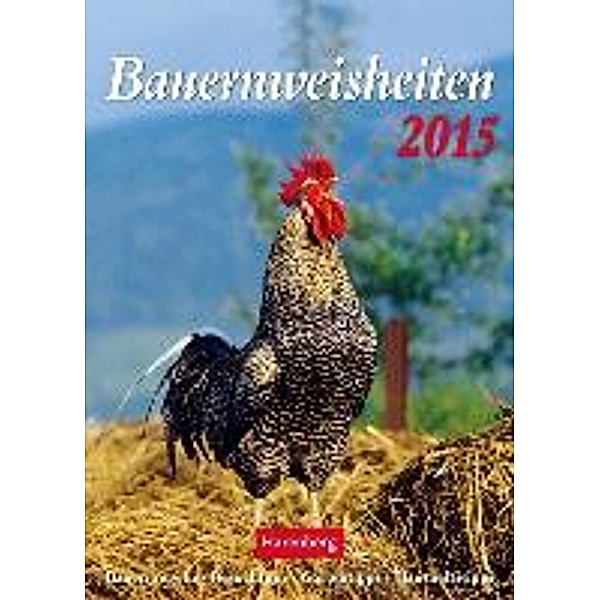 Bauernweisheiten Wochenkalender 2015, Jochen Dilling