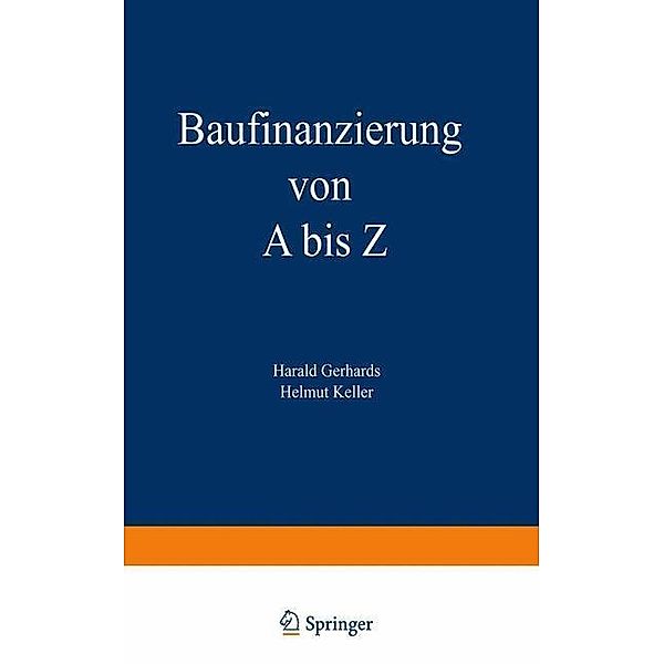 Baufinanzierung von A bis Z, Harald Gerhards