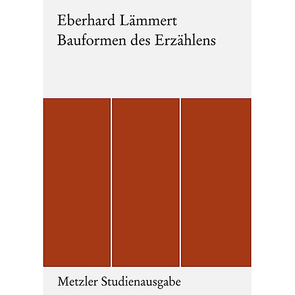 Bauformen des Erzählens; ., Eberhard Lämmert