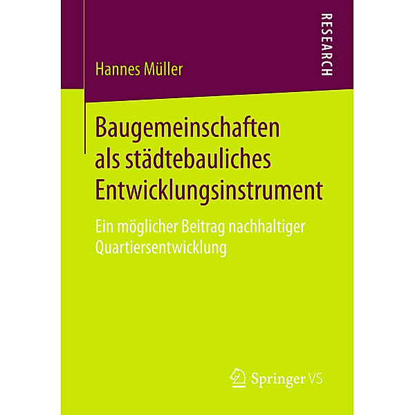 Baugemeinschaften als städtebauliches Entwicklungsinstrument, Hannes Müller