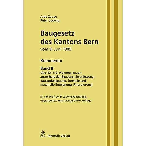 Baugesetz des Kantons Bern, Peter Ludwig, Aldo Zaugg