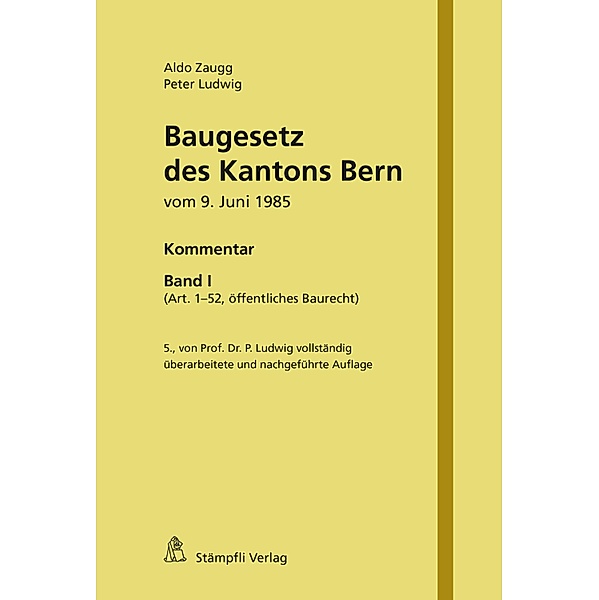 Baugesetz des Kantons Bern vom 9. Juni 1985, Aldo Zaugg, Peter Ludwig