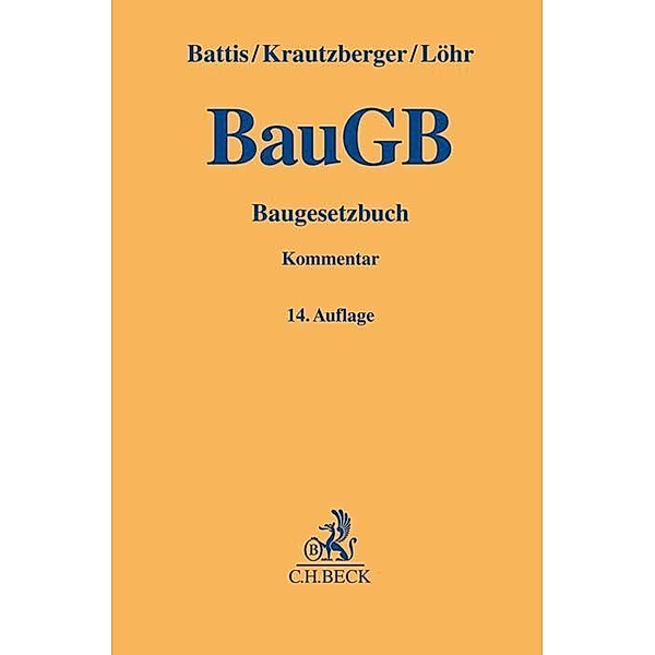 Baugesetzbuch (BauGB), Kommentar, Ulrich Battis, Michael Krautzberger, Rolf-Peter Löhr
