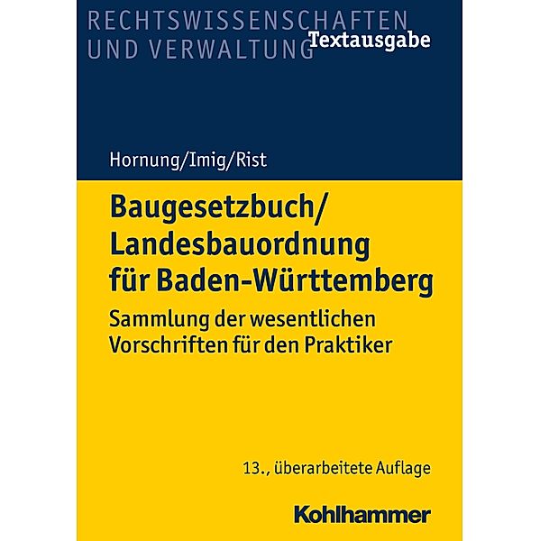Baugesetzbuch/Landesbauordnung für Baden-Württemberg, Volker Hornung, Klaus Imig, Martin Rist