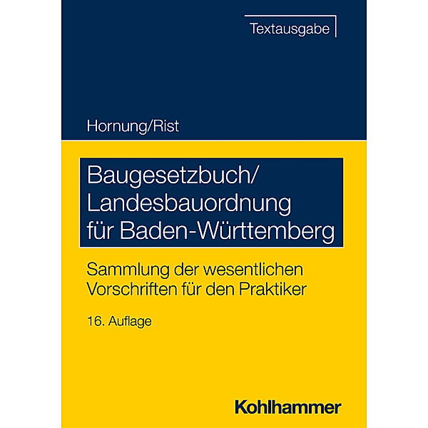 Baugesetzbuch/Landesbauordnung für Baden-Württemberg, Volker Hornung, Martin Rist