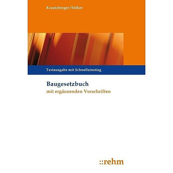 Baugesetzbuch mit ergänzenden Vorschriften, Michael Krautzberger, Wilhelm Söfker