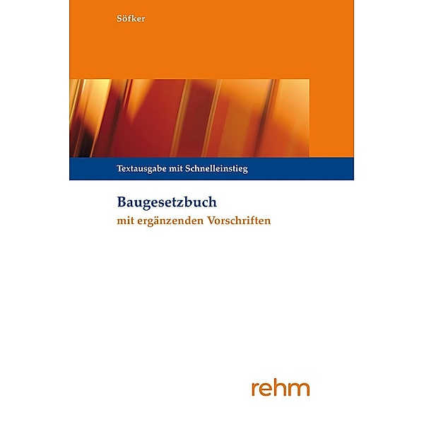 Baugesetzbuch mit ergänzenden Vorschriften, Michael Krautzberger, Wilhelm Söfker