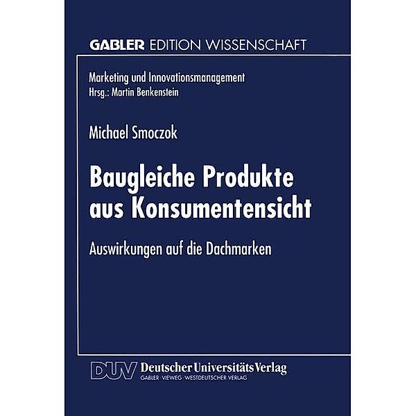 Baugleiche Produkte aus Konsumentensicht, Michael Smoczok