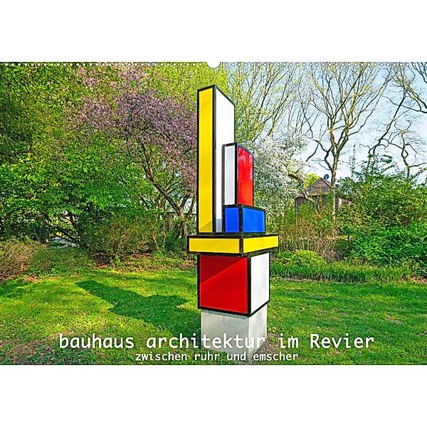 Bauhaus-Architektur im Ruhrgebiet (Wandkalender 2023 DIN A2 quer), Bernd Hermann