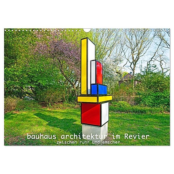 Bauhaus-Architektur im Ruhrgebiet (Wandkalender 2024 DIN A3 quer), CALVENDO Monatskalender, Bernd Hermann
