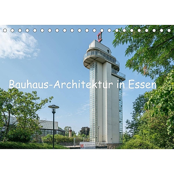 Bauhaus-Architektur in Essen (Tischkalender 2023 DIN A5 quer), Bernd Hermann