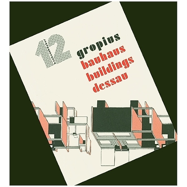 Bauhaus Buildings Dessau, Walter Gropius